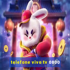 telefone vivo tv 0800